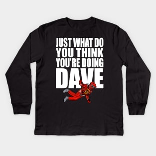 2001 A Space Odyssey Just What Do You Think You're Doing Dave (Color) Kids Long Sleeve T-Shirt